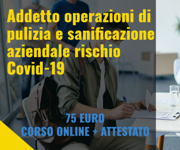 Addetto operazioni di pulizia e sanificazione aziendale rischio Covid-19