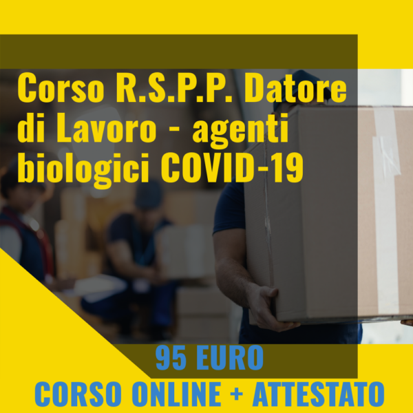 R.S.P.P. Datore di Lavoro - agenti biologici COVID-19