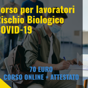 Corso per lavoratori Rischio Biologico COVID-19