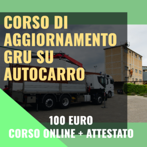 Corso di aggiornamento gru su autocarro