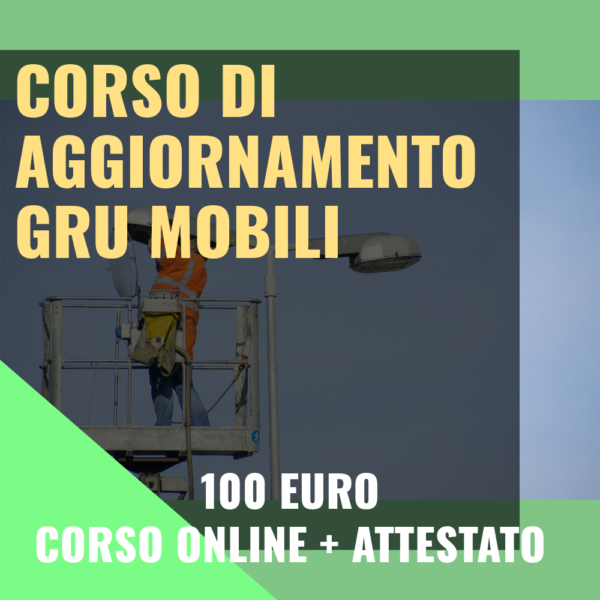 corso di aggiornamento gru mobili