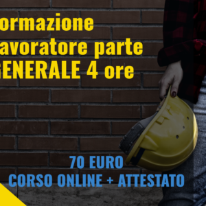 Formazione Lavoratore parte GENERALE 4 ore