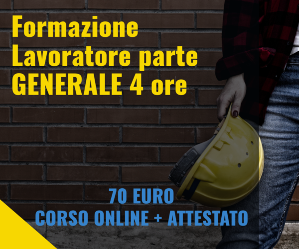 Formazione Lavoratore parte GENERALE 4 ore