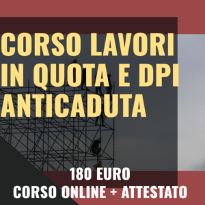 Corso lavori in quota e dpi anticaduta