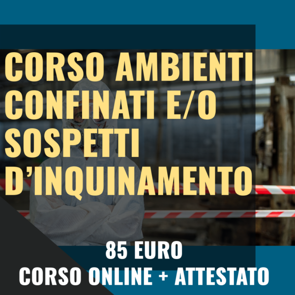 corso ambienti confinati e o sospetti di inquinamento