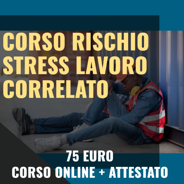 corso rischio stress lavoro correlato