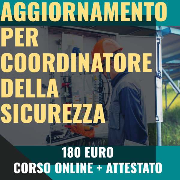 corso aggiornamento coordinatore della sicurezza